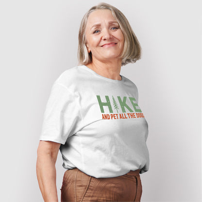 Hike, And Pet All The Dogs T-Shirt