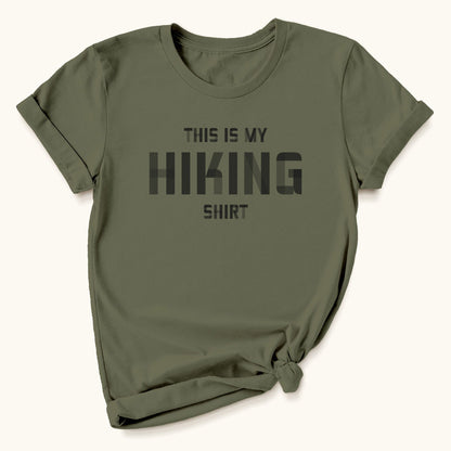 This Is My Hiking Shirt T-shirt