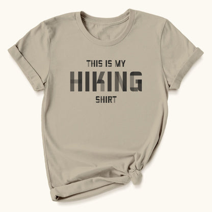 This Is My Hiking Shirt T-shirt