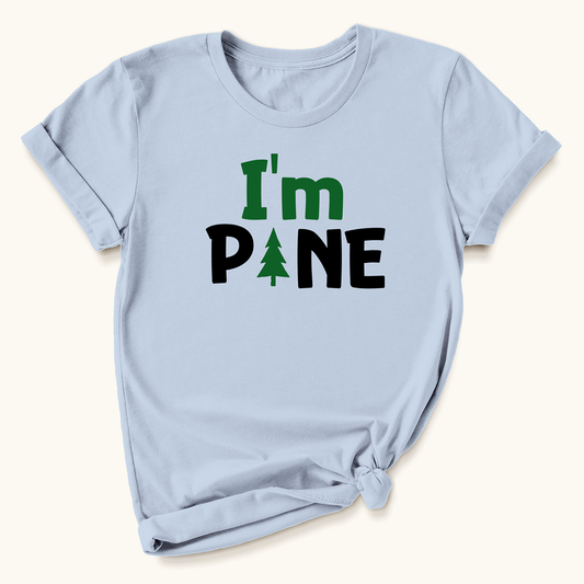 I'm Pine T-shirt