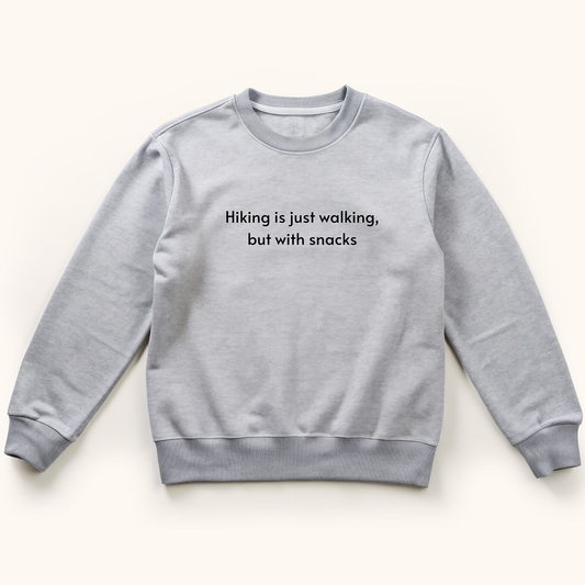 Hiking Is Just Walking Minimalistic Sweatshirt