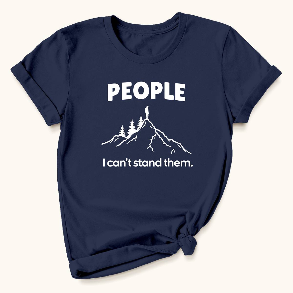 People, Can't Stand Them T-shirt