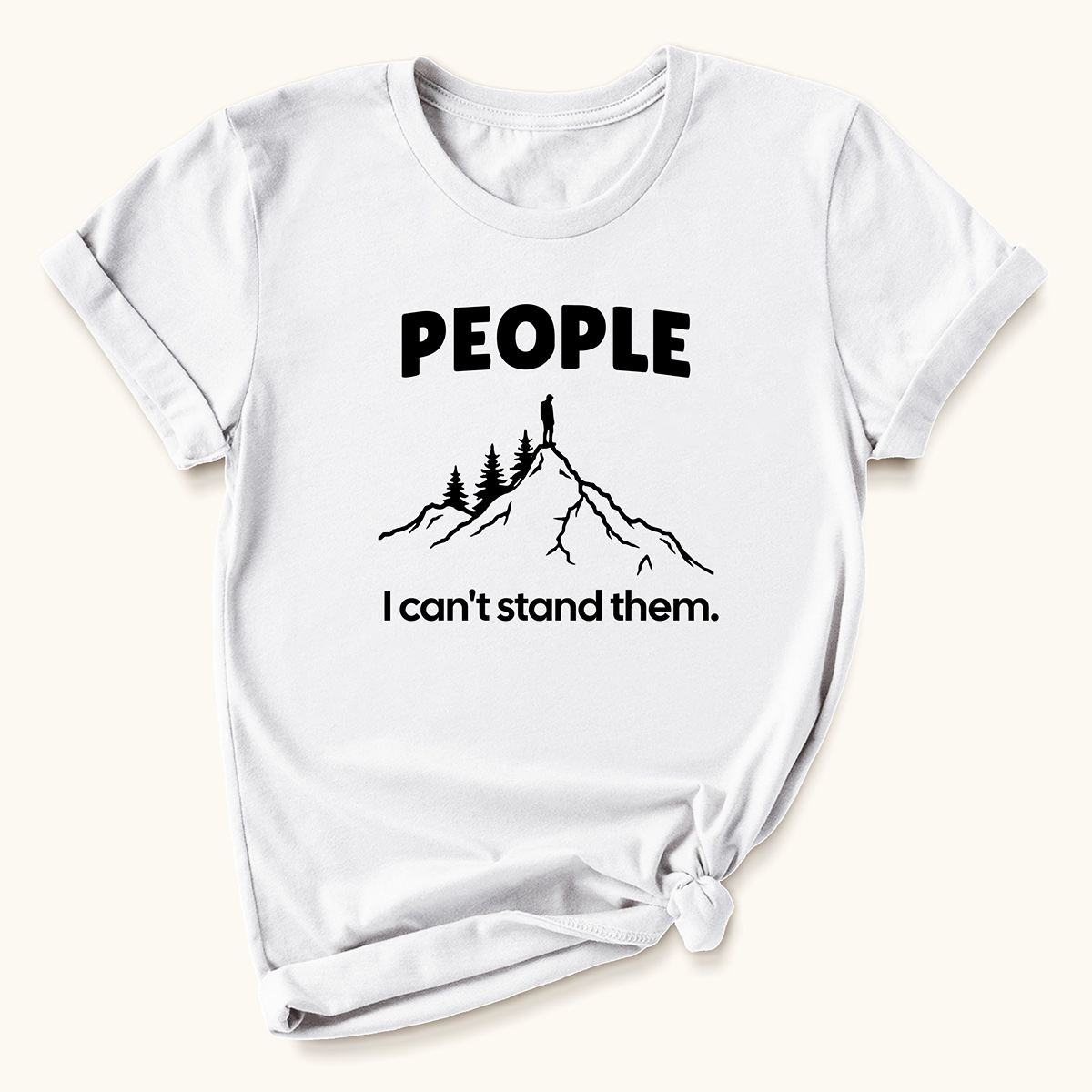 People, Can't Stand Them T-shirt