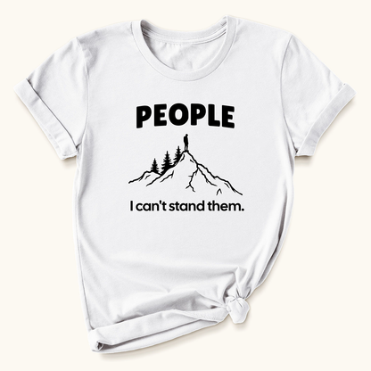 People, Can't Stand Them T-shirt