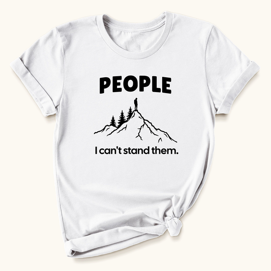 People, Can't Stand Them T-shirt