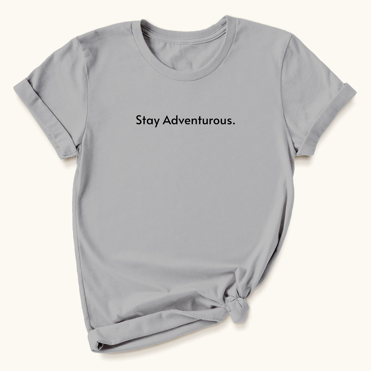 Stay Adventurous Minimalistic T-shirt