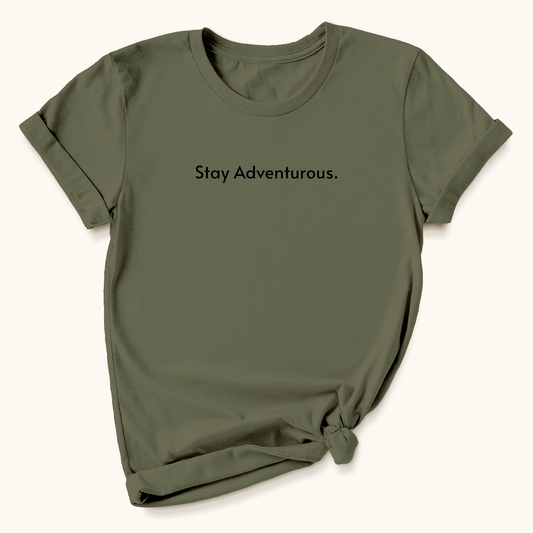 Stay Adventurous Minimalistic T-shirt