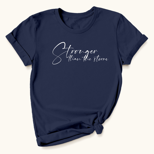 Stronger Than the Storm T-shirt