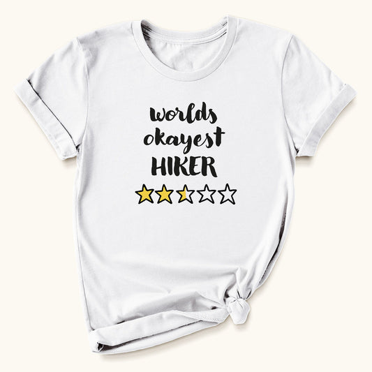 Worlds Okayest Hiker T-shirt